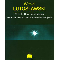 20 kolęd na głos i fortepian. Witold Lutosławaski