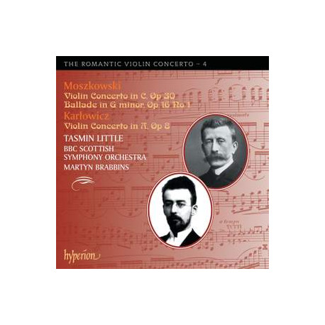 The Romantic Violin Concerto 4 - Moszkowski and Karlowicz