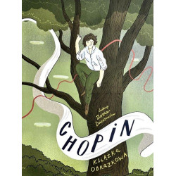 Chopin Książka obrazkowa  Zofia Dzierżawska  Albán Juárez Marita