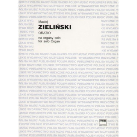 Maciej Zieliński Oratio na organy solo
