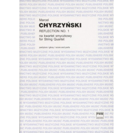 Marcel Chyrzyński Reflection No.1 na kwartet smyczkowy
