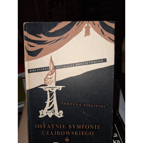 Zieliński Ostatnie symfonie Czajkowskiego