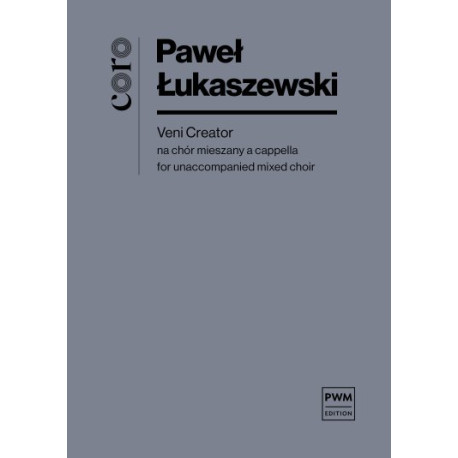 Paweł Łukaszewski Veni Creator na dwa chóry mieszane a cappella partytura
