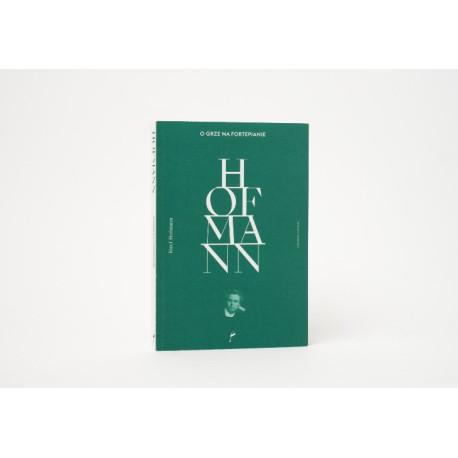 O grze na fortepianie Józef Hofmann