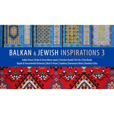 Balkan & Jewish Inspirations 3