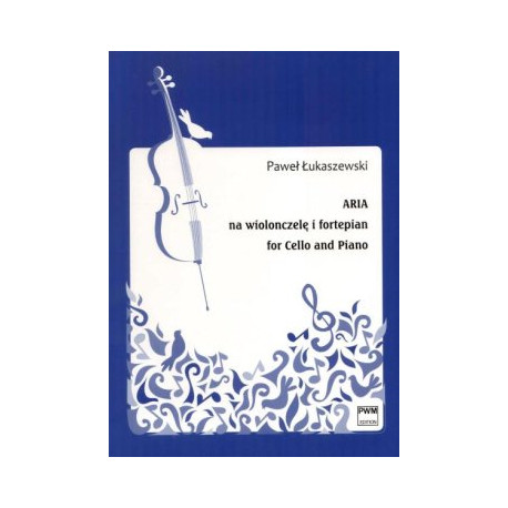Paweł Łukaszewski Aria na wiolonczelę i fortepian