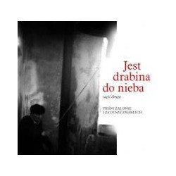 Jest Drabina Do Nieba - część druga (pieśni żałobne i za dusze zmarłych)