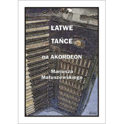 łatwe tańce na akordeon Mariusza Matuszewskiego