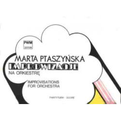 Marta Ptaszyńska Improwizacje na orkiestrę