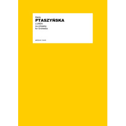 Marta Ptaszyńska Lumen na orkiestrę symfoniczną