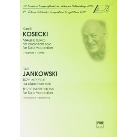 Kamil Kosecki, Jan Kozłowski Magnetismo* Trzy impresje