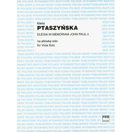 Marta Ptaszyńska Elegia in memoriam John Paul II