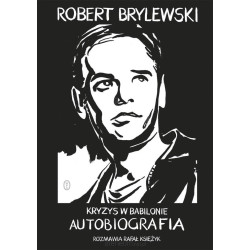 Kryzys w Babilonie   Robert Brylewski, Rafał Księżyk