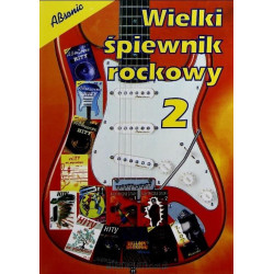 Wielki śpiewnik rockowy 2