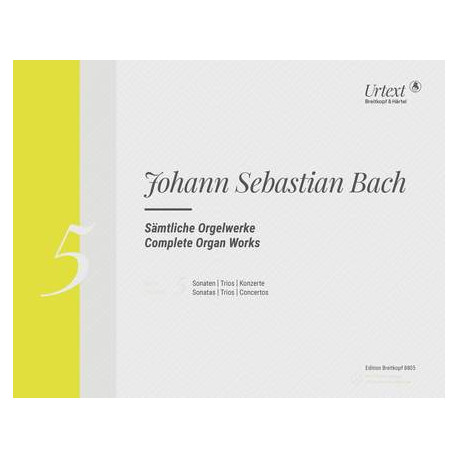 Bach, JS: Complete Organ Works Volume 5