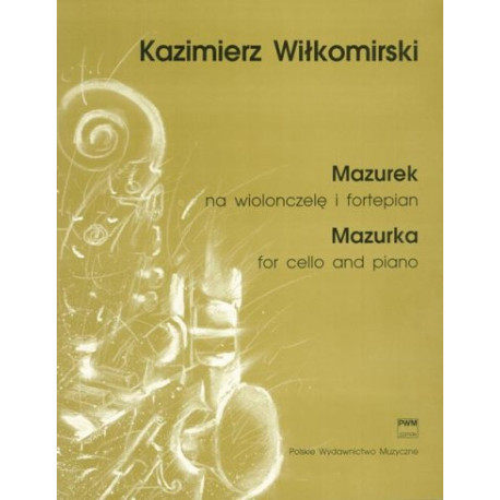 Kazimierz Wiłkomirski  Mazurek na wiolonczelę i fortepian
