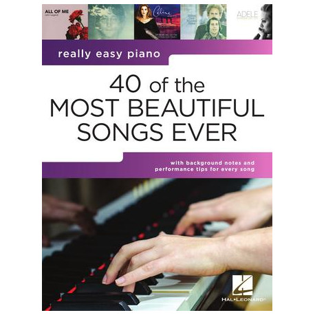 40 of The Most Beautiful Songs Ever Really Easy Piano