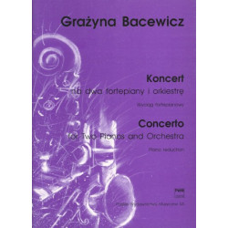 Grażyna Bacewicz  Koncert na 2 fortepiany i orkiestrę