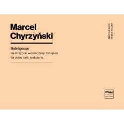 Marcel Chyrzyński Betelgeuse nuty na skrzypce, wiolonczelę i fortepian