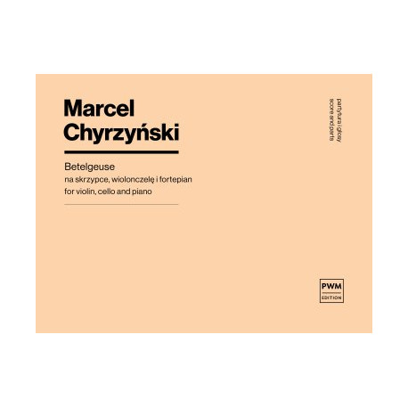 Marcel Chyrzyński Betelgeuse nuty na skrzypce, wiolonczelę i fortepian