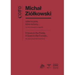 Michał Ziółkowski Idzie na pola, idzie na bory...