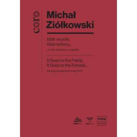 Michał Ziółkowski Idzie na pola, idzie na bory...