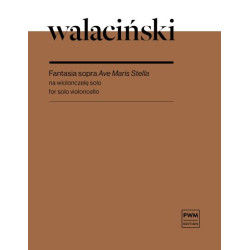 Adam Walaciński Fantasia sopra "Ave Maris Stella"