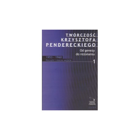 TWÓRCZOŚĆ KRZYSZTOFA PENDERECKIEGO.