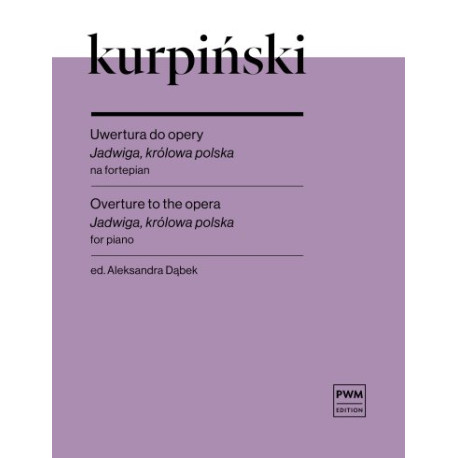 Karol Kurpiński Uwertura do opery "Jadwiga, królowa polska"