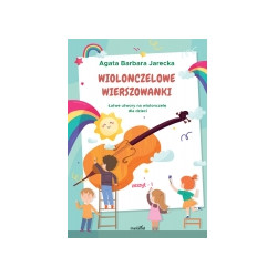 Jarecka Agata: Wiolonczelowe wierszowanki Zeszyt 1.