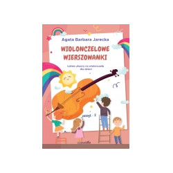 Jarecka Agata: Wiolonczelowe wierszowanki Zeszyt 2.