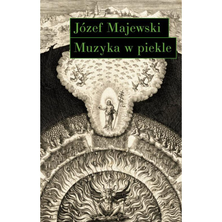 Józef Majewski Muzyka w piekle Wariacje na temat Jana Sebastiana Bacha