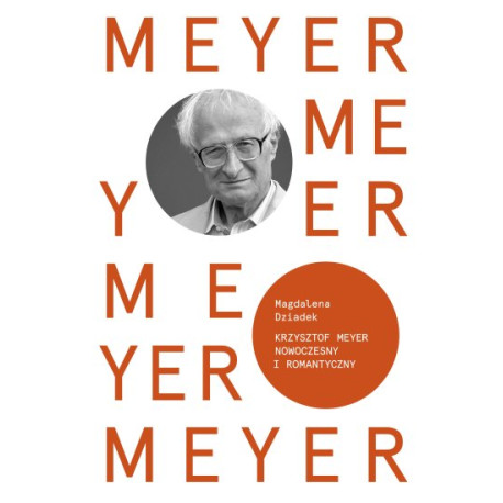 Magdalena Dziadek Krzysztof Meyer Nowoczesny i romantyczny