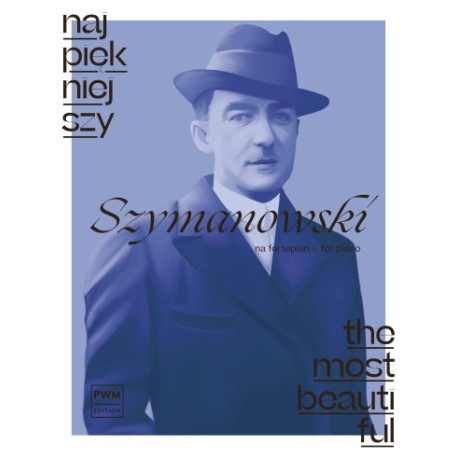 Najpiękniejszy Szymanowski