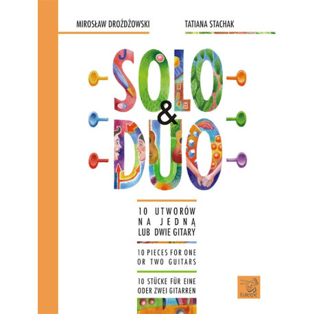 Solo & Duo 10 utworów mna 1lub  2 gitary,   Mirosław Drożdżowski, Tatiana Stachak