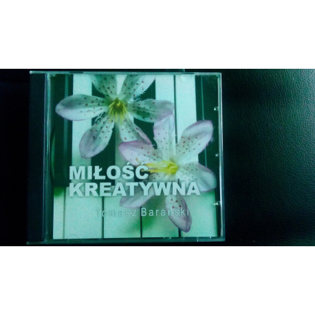 Miłość kreatywna, Tomasz Barański
