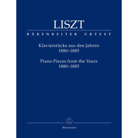 Liszt, Franz: Piano Pieces from the Years 1880–8