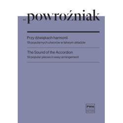 Józef Powroźniak Przy dźwiękach harmonii 19 popularnych utworow w łatwym układzie