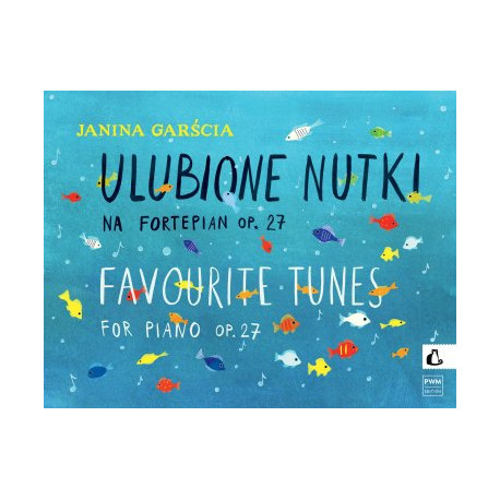 Janina Garścia Ulubione nutki na fortepian, op. 27