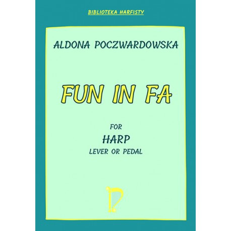 Aldona Poczwardowska: Fun in Fa na harfę z dźwignią lub pedałem