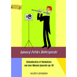 Dobrzyński Ignacy Feliks, Introduction et Variations sur une Mazure favorite op. 18