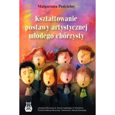 Kształtowanie postawy artystycznej młodego chórzysty