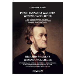 Pieśni Ryszarda Wagnera Wesendonck-Lieder. Jak osadzić słowa w dźwięku?Friederike Meinel