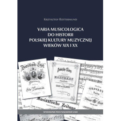 Krzysztof Rottemund: Varia Musicologica do historii polskiej kultury muzycznej