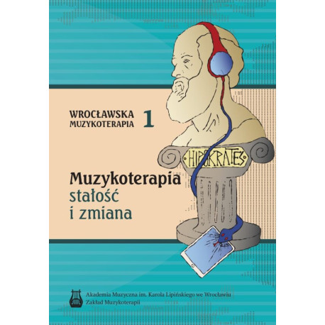 Muzykoterapia – stałość i zmiana