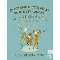 Adam Brzozowski Do You Know What Means To Miss New Orleans na zespół dixielandowy