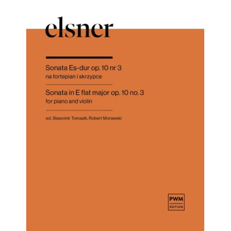 Józef Elsner Sonata Es-dur op.10 nr 3 na fortepian i skrzypce Józef Elsner Sonata Es-dur op.10 nr 3 na fortepian i skrzypce