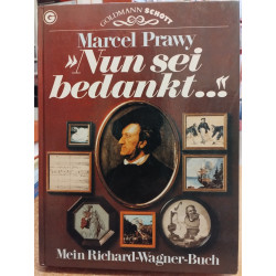 Marcel Prawy:  Mein Richard Wagner Buch ,Nun sei bedankt