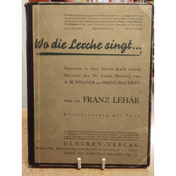Franz Lehar: Wo die Lerche singt ( Skowronek ) operetka w trzech aktach