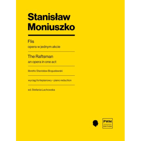 Stanisław Moniuszko Flis opera w jednym akcie Stanisław Moniuszko Flis opera w jednym akcie